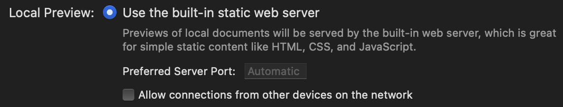 Configuring the Preview server in Project Settings. Configuring the Preview server in Project Settings.