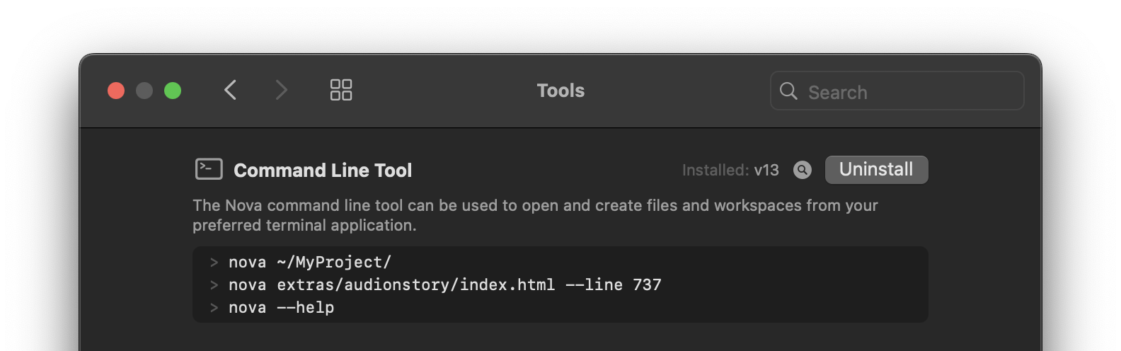 Nova's Tools settings, showing that the command line tool has been installed. Nova's Tools settings, showing that the command line tool has been installed.