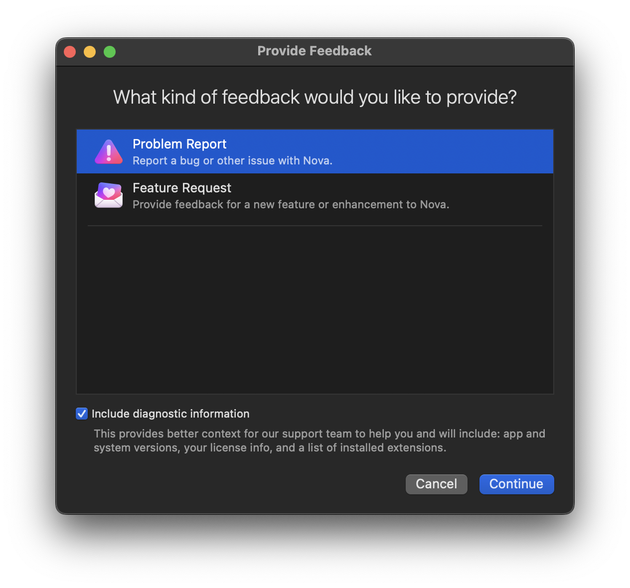 The Provide Feedback window in Nova. The Provide Feedback window in Nova.